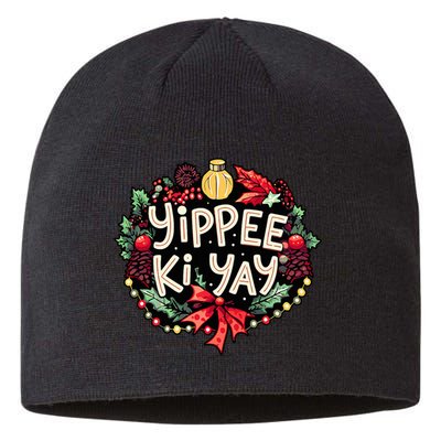 Yippee Ki Yay Funny Christmas Party Sustainable Beanie