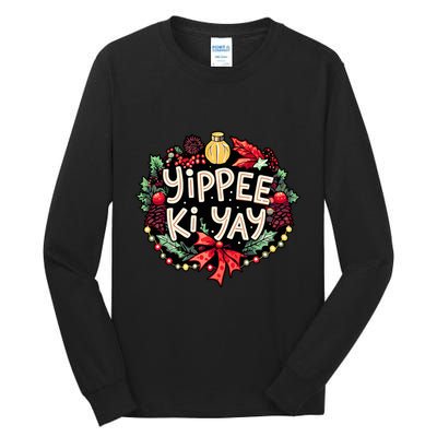 Yippee Ki Yay Funny Christmas Party Tall Long Sleeve T-Shirt