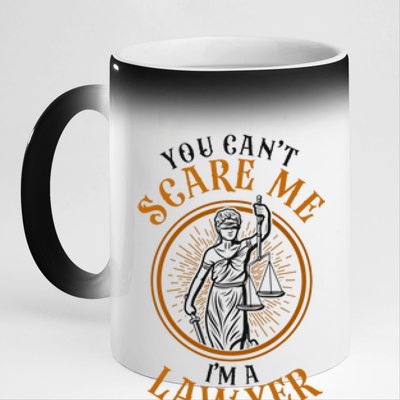 Young Lawyer Attorney Law You CanT Scare Me IM A Lawyer Gift 11oz Black Color Changing Mug