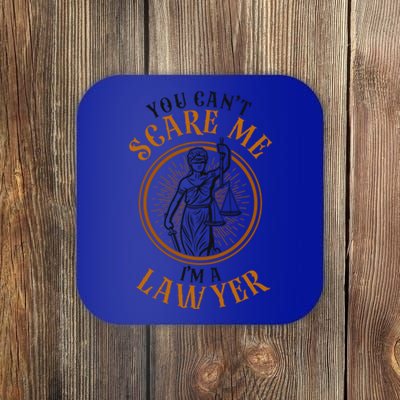 Young Lawyer Attorney Law You CanT Scare Me IM A Lawyer Gift Coaster