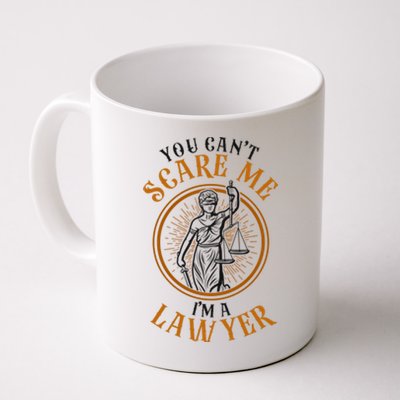 Young Lawyer Attorney Law You CanT Scare Me IM A Lawyer Gift Coffee Mug