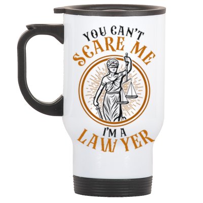 Young Lawyer Attorney Law You CanT Scare Me IM A Lawyer Gift Stainless Steel Travel Mug