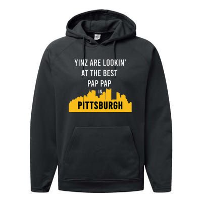 Yinz Looking At Best Yinzer Pap Pap Pittsburgh Pa Performance Fleece Hoodie