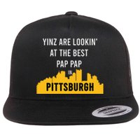 Yinz Looking At Best Yinzer Pap Pap Pittsburgh Pa Flat Bill Trucker Hat