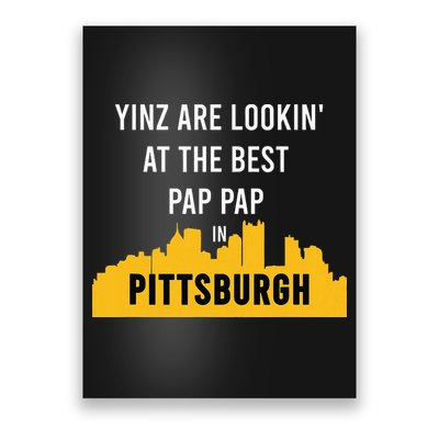 Yinz Looking At Best Yinzer Pap Pap Pittsburgh Pa Poster