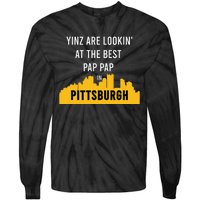 Yinz Looking At Best Yinzer Pap Pap Pittsburgh Pa Tie-Dye Long Sleeve Shirt