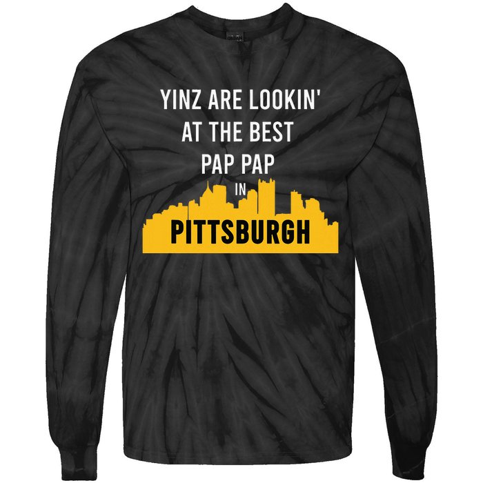 Yinz Looking At Best Yinzer Pap Pap Pittsburgh Pa Tie-Dye Long Sleeve Shirt