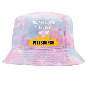 Yinz Looking At Best Yinzer Pap Pap Pittsburgh Pa Tie-Dyed Bucket Hat