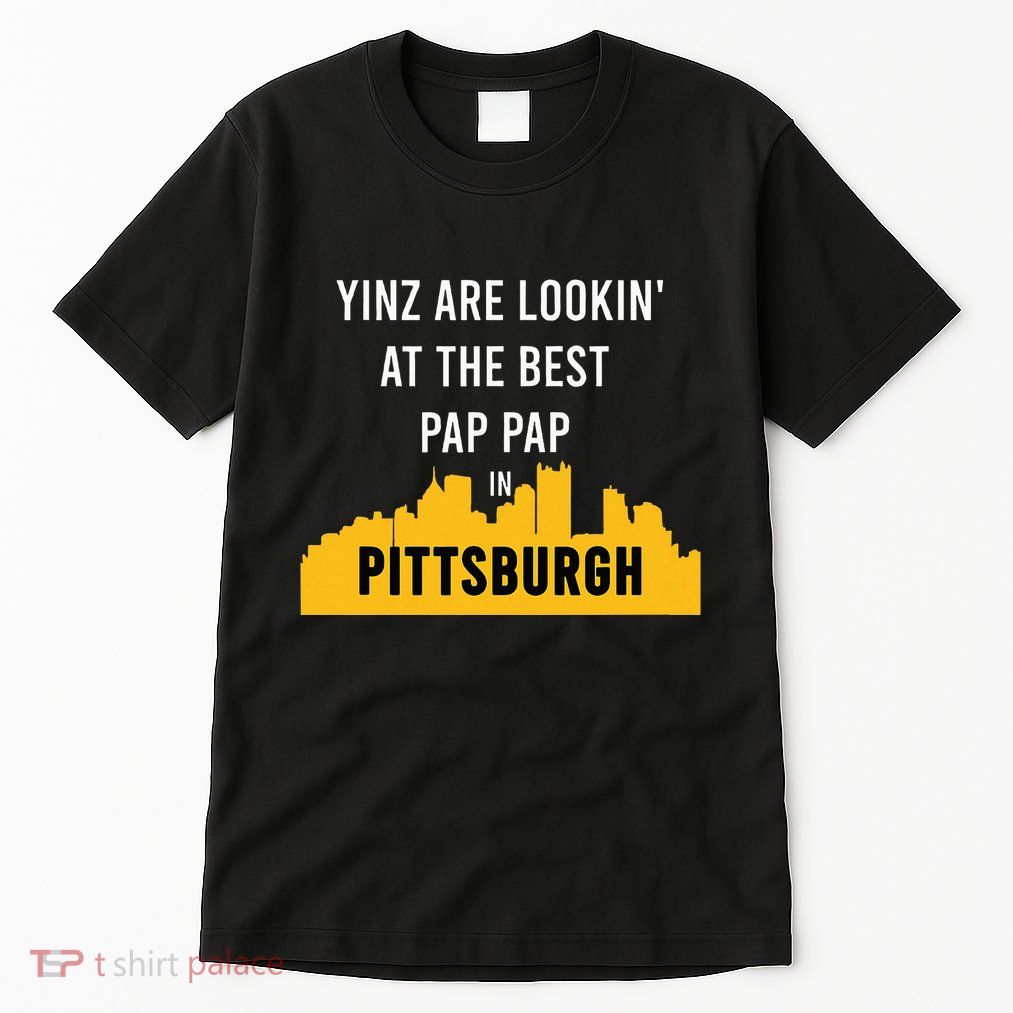 Yinz Looking At Best Yinzer Pap Pap Pittsburgh Pa Tall T-Shirt