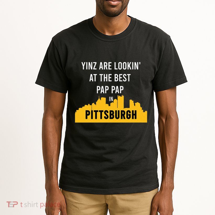 Yinz Looking At Best Yinzer Pap Pap Pittsburgh Pa Tall T-Shirt