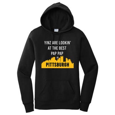 Yinz Looking At Best Yinzer Pap Pap Pittsburgh Pa Women's Pullover Hoodie