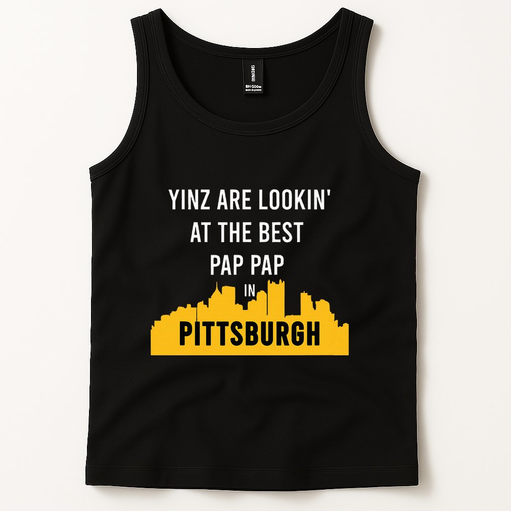 Yinz Looking At Best Yinzer Pap Pap Pittsburgh Pa Tank Top