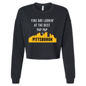 Yinz Looking At Best Yinzer Pap Pap Pittsburgh Pa Cropped Pullover Crew