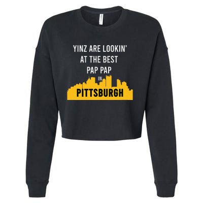 Yinz Looking At Best Yinzer Pap Pap Pittsburgh Pa Cropped Pullover Crew