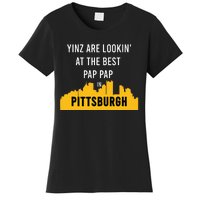 Yinz Looking At Best Yinzer Pap Pap Pittsburgh Pa Women's T-Shirt