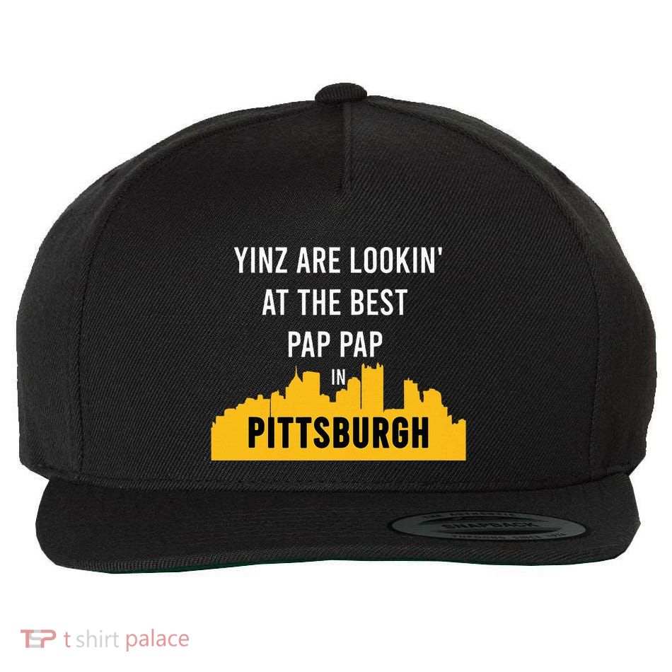 Yinz Looking At Best Yinzer Pap Pap Pittsburgh Pa Wool Snapback Cap