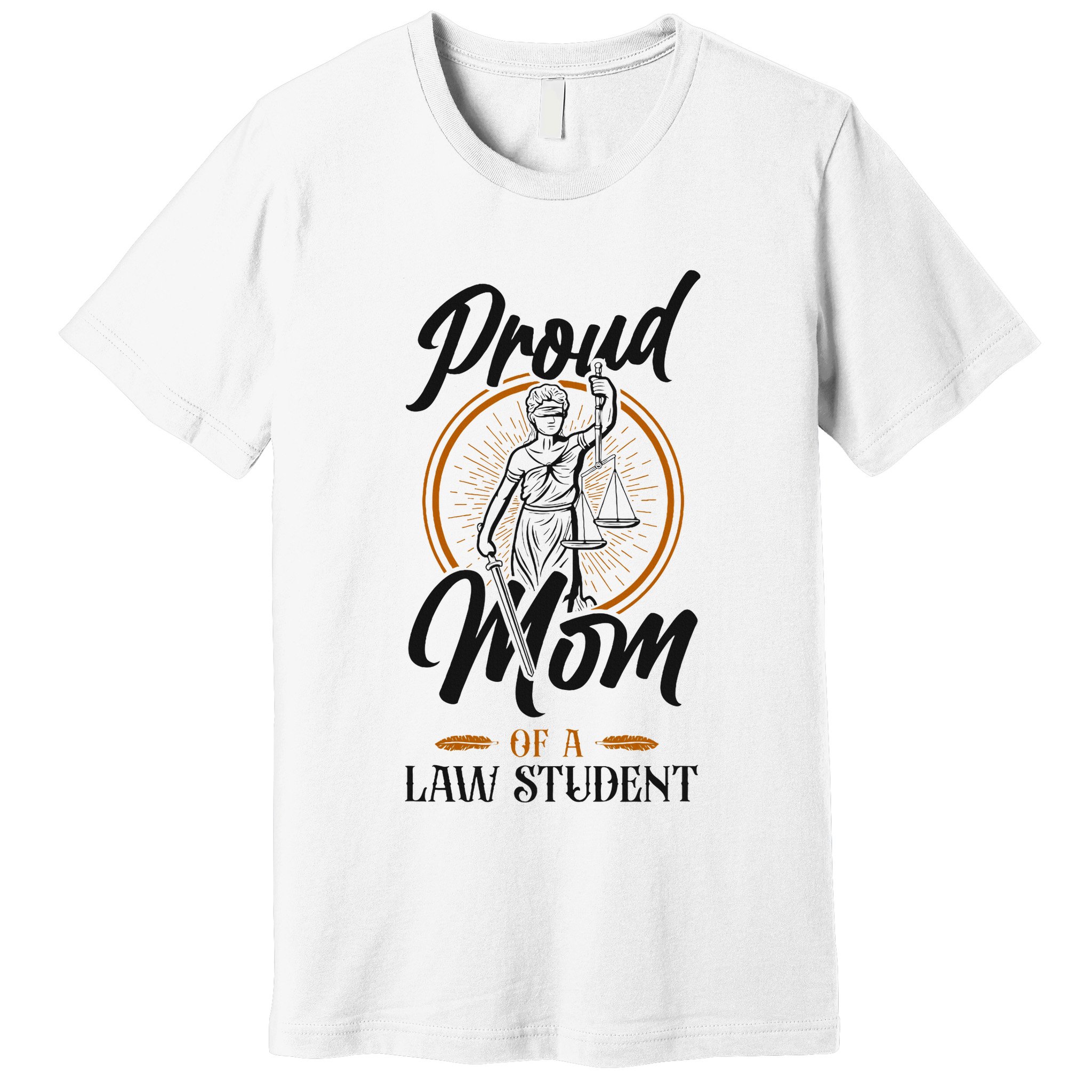 Young Lawyer Attorney Law Mom Mother Proud Mom Of A Law Premium T-Shirt
