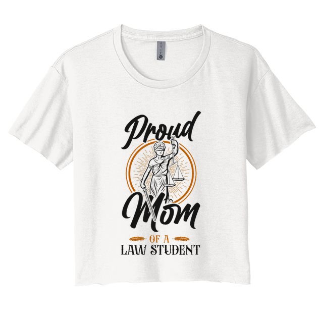 Young Lawyer Attorney Law Mom Mother Proud Mom Of A Law Crop Top
