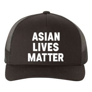 Ye Liked Asian Lives Matter Yupoong Adult 5-Panel Trucker Hat