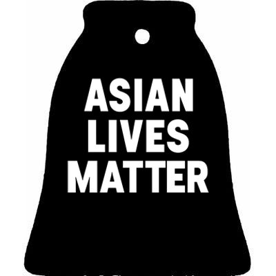 Ye Liked Asian Lives Matter Ceramic Bell Ornament