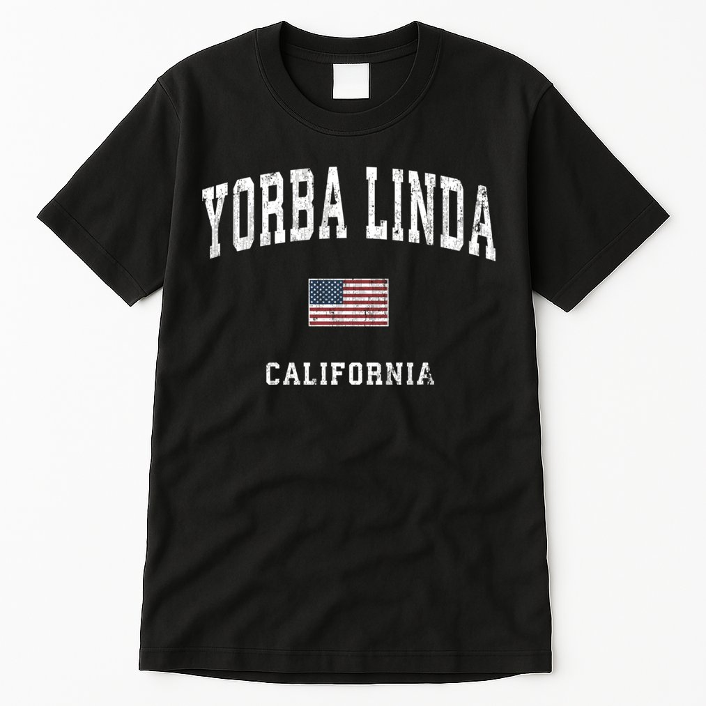 Yorba Linda California Ca Vintage American Flag Sports Tall T-Shirt