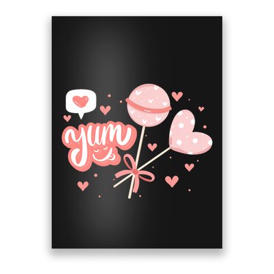 Yum Lollipop Candy Heart Valentines Day Poster