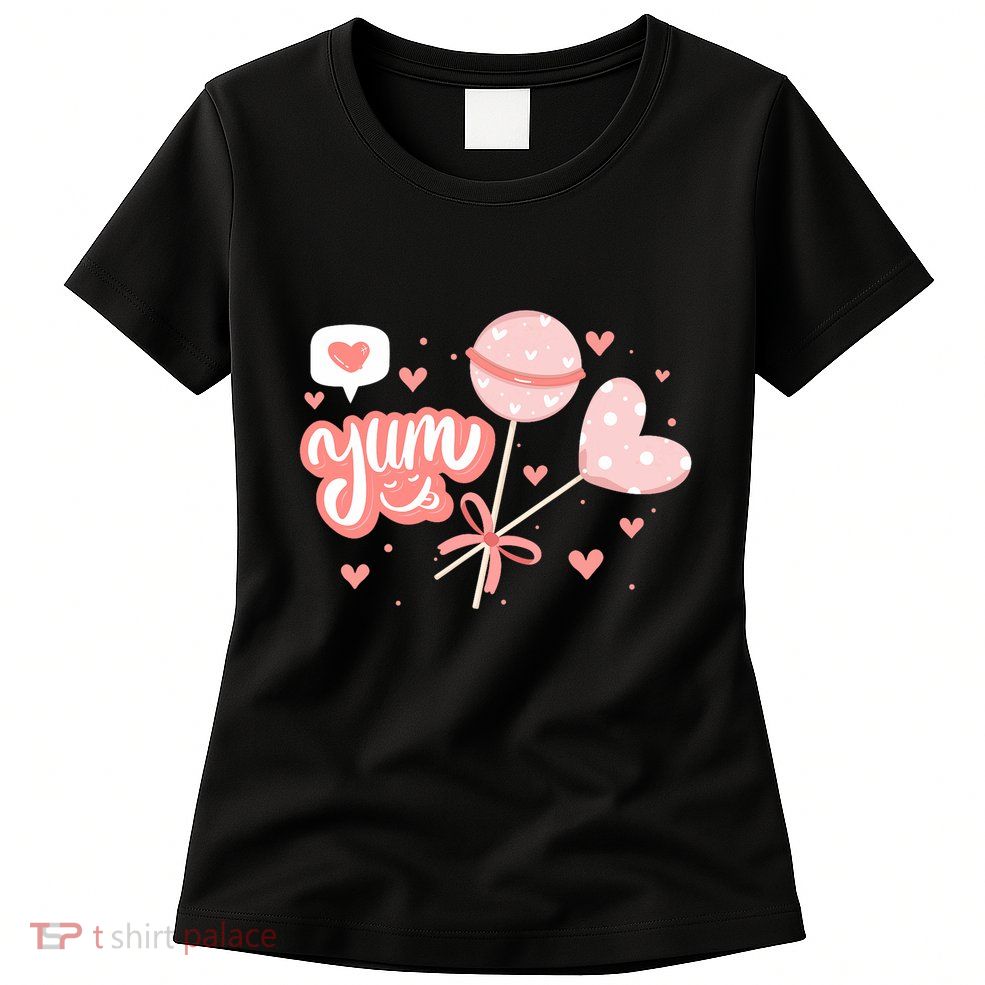 Yum Lollipop Candy Heart Valentines Day Womens T-Shirt