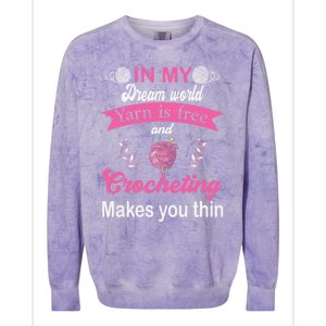 Yarn Lover Crochet Hobby Crocheting Humor Crocheter Quilter Cute Gift Colorblast Crewneck Sweatshirt