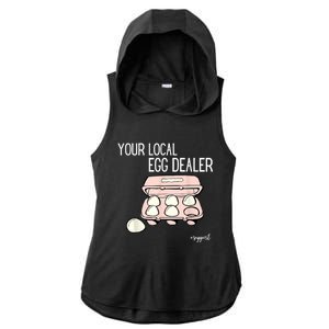 Your Local Egg Dealer Farm Fresh Eggs Funny Farming Lovers Ladies PosiCharge Tri-Blend Wicking Draft Hoodie Tank