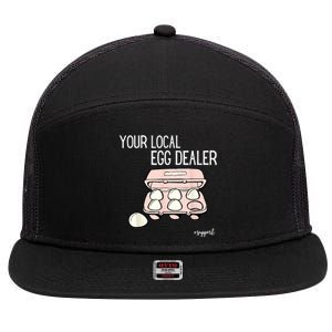 Your Local Egg Dealer Farm Fresh Eggs Funny Farming Lovers 7 Panel Mesh Trucker Snapback Hat