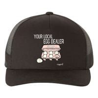 Your Local Egg Dealer Farm Fresh Eggs Funny Farming Lovers Yupoong Adult 5-Panel Trucker Hat