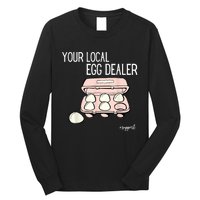 Your Local Egg Dealer Farm Fresh Eggs Funny Farming Lovers Long Sleeve Shirt