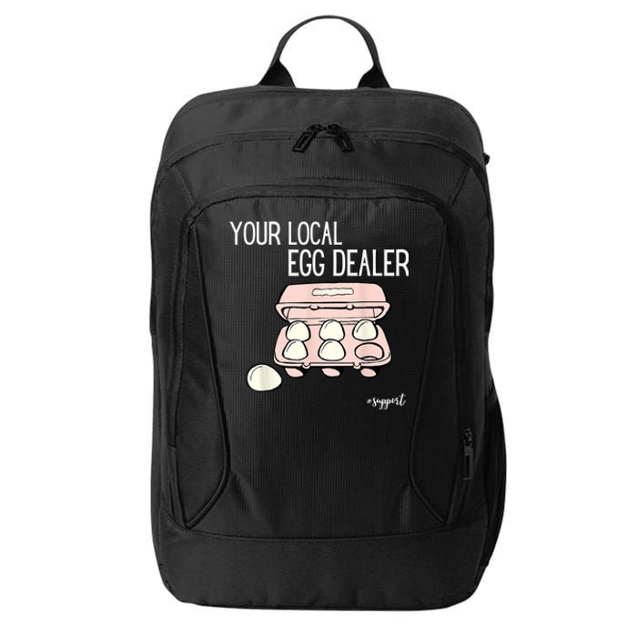 Your Local Egg Dealer Farm Fresh Eggs Funny Farming Lovers City Backpack