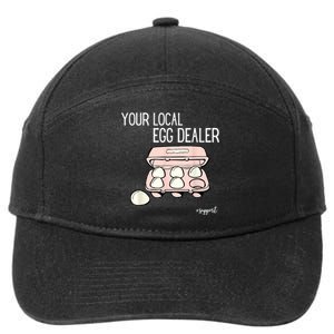 Your Local Egg Dealer Farm Fresh Eggs Funny Farming Lovers 7-Panel Snapback Hat