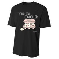 Your Local Egg Dealer Farm Fresh Eggs Funny Farming Lovers Performance Sprint T-Shirt