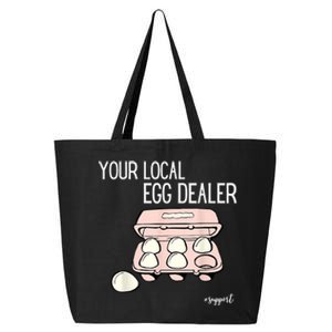 Your Local Egg Dealer Farm Fresh Eggs Funny Farming Lovers 25L Jumbo Tote