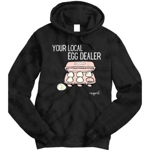 Your Local Egg Dealer Farm Fresh Eggs Funny Farming Lovers Tie Dye Hoodie