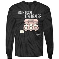 Your Local Egg Dealer Farm Fresh Eggs Funny Farming Lovers Tie-Dye Long Sleeve Shirt