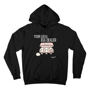 Your Local Egg Dealer Farm Fresh Eggs Funny Farming Lovers Tall Hoodie