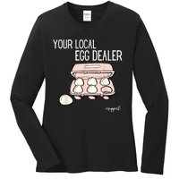 Your Local Egg Dealer Farm Fresh Eggs Funny Farming Lovers Ladies Long Sleeve Shirt