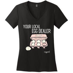 Your Local Egg Dealer Farm Fresh Eggs Funny Farming Lovers Women's V-Neck T-Shirt