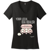 Your Local Egg Dealer Farm Fresh Eggs Funny Farming Lovers Women's V-Neck T-Shirt