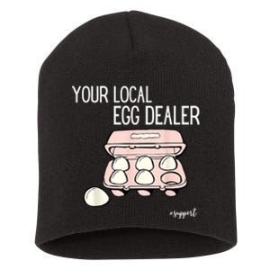 Your Local Egg Dealer Farm Fresh Eggs Funny Farming Lovers Short Acrylic Beanie