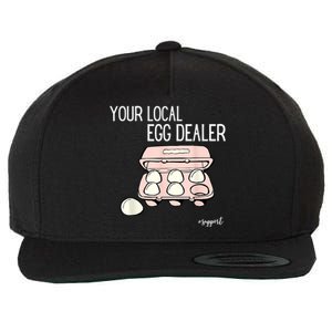 Your Local Egg Dealer Farm Fresh Eggs Funny Farming Lovers Wool Snapback Cap