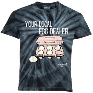 Your Local Egg Dealer Farm Fresh Eggs Funny Farming Lovers Kids Tie-Dye T-Shirt