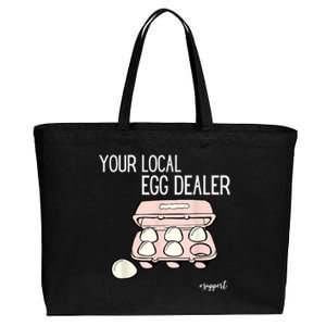 Your Local Egg Dealer Farm Fresh Eggs Funny Farming Lovers Cotton Canvas Jumbo Tote