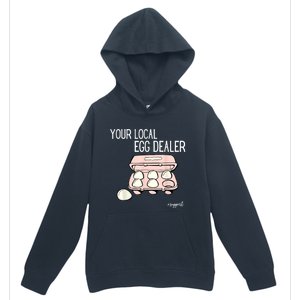 Your Local Egg Dealer Farm Fresh Eggs Funny Farming Lovers Urban Pullover Hoodie