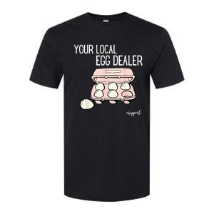 Your Local Egg Dealer Farm Fresh Eggs Funny Farming Lovers Softstyle CVC T-Shirt