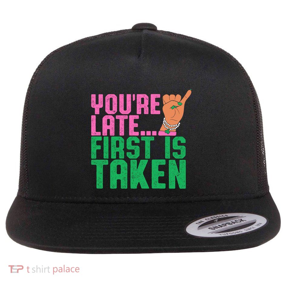 YouRe Late First Is Taken J15 FounderS Day Aka Women Girl Flatbill Hat