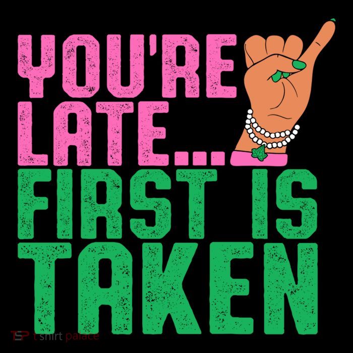 YouRe Late First Is Taken J15 FounderS Day Aka Women Girl Premium T-Shirt